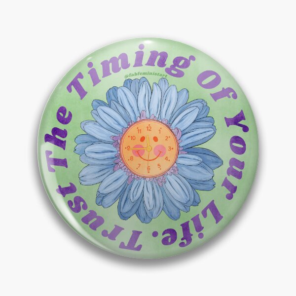Item preview, Trust The Timing Of Your Life designed and sold by fabfeminist.