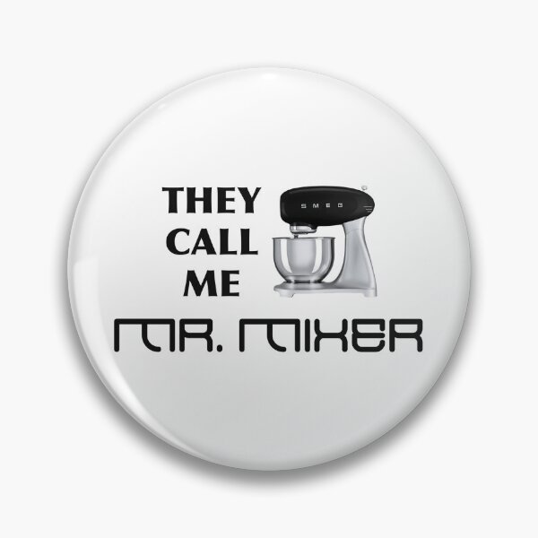 Item preview, They Call Me Mr. Mixer designed and sold by epinkb.
