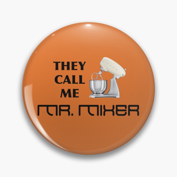 Item preview, They Call Me Mr. Mixer (on Orange) designed and sold by epinkb.