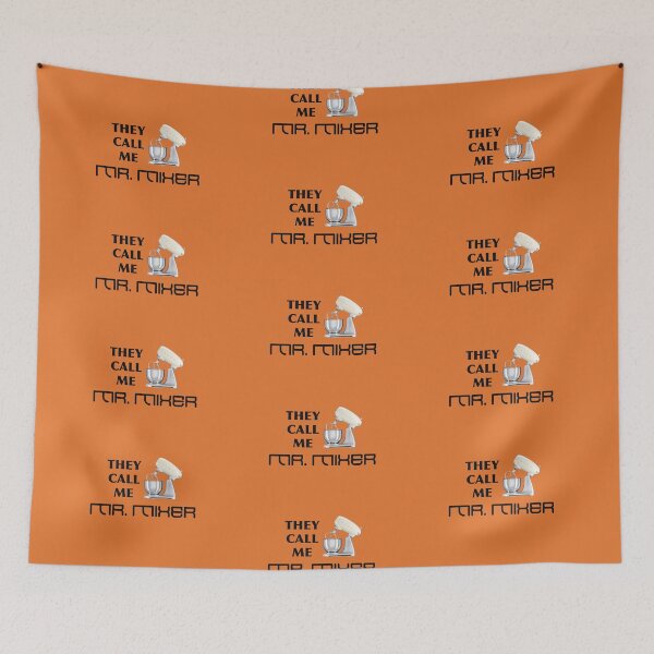 Item preview, They Call Me Mr. Mixer (on Orange) designed and sold by epinkb.