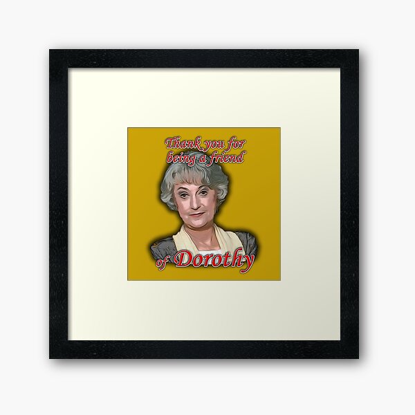 Friend of Dorothy Framed Art Print