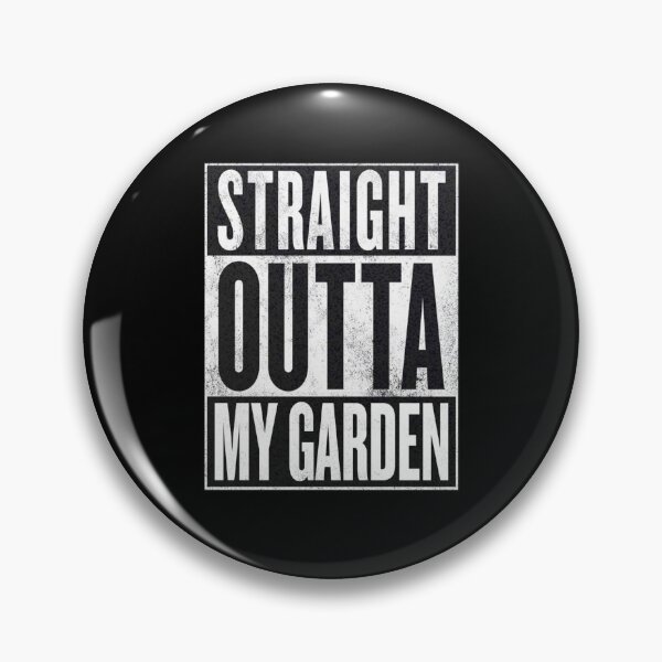 Item preview, Straight Outta My Garden Urban Gangsta Gardener  designed and sold by StoneCrowDesign.