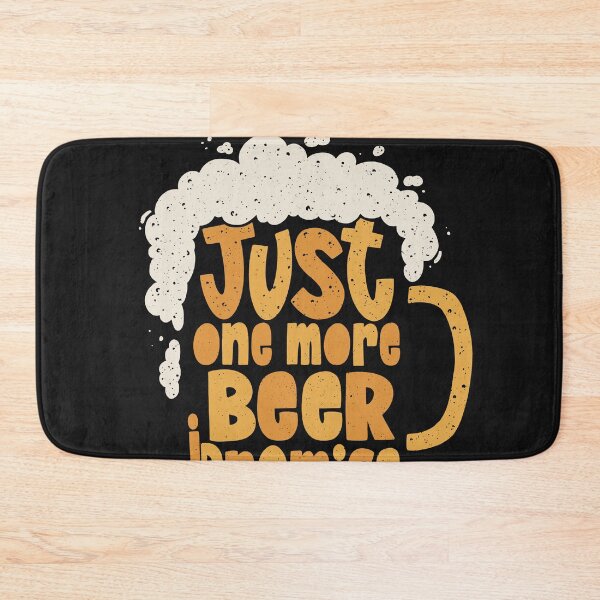 Item preview, Just one more beer - I promise designed and sold by ChrisFeil.