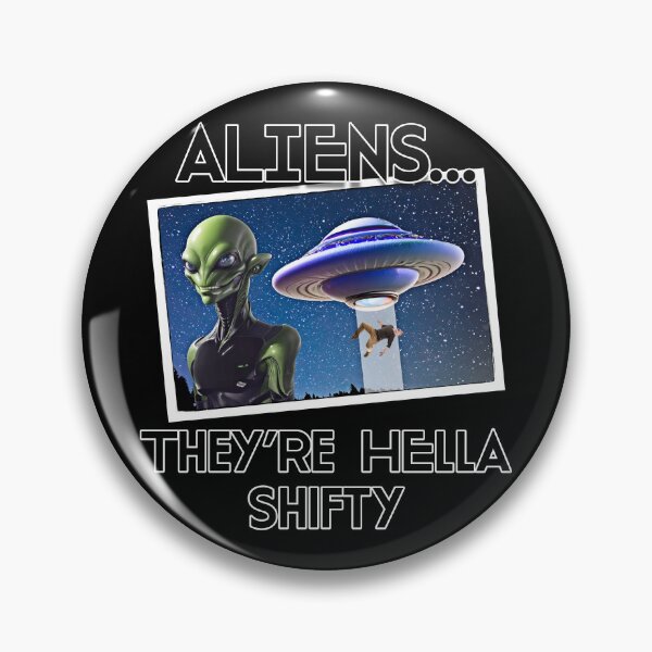Item preview, Aliens are hella shifty designed and sold by JakeMauiDesign.