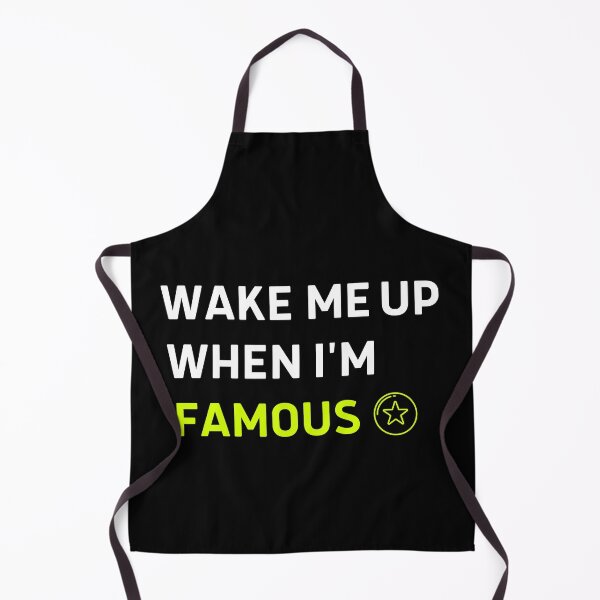 Item preview, Wake Me Up When I'm Famous designed and sold by AllYourDesigns.