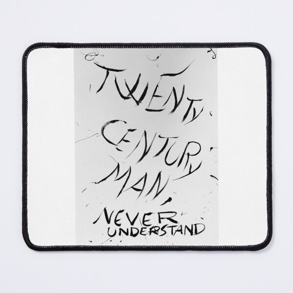 Item preview, TWENTY CENTURY MAN,NEVER UNDERSTAND designed and sold by lautir.
