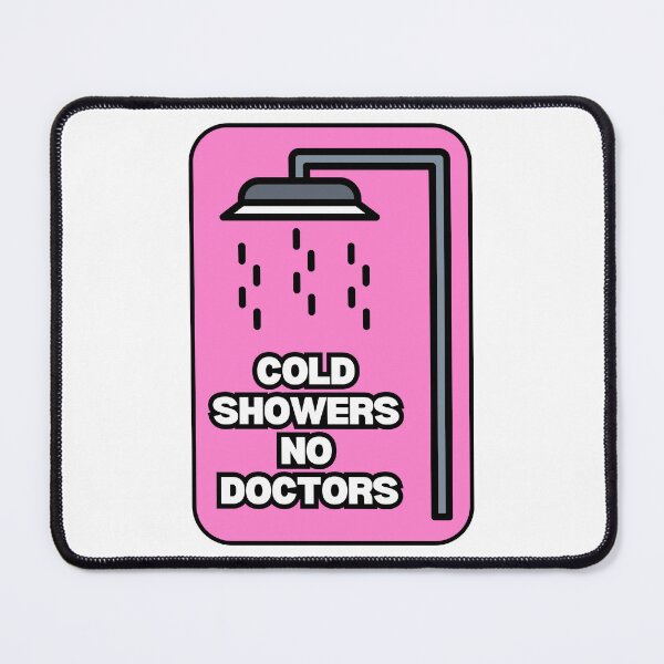 Item preview, Cold Showers No Doctors | Pink  designed and sold by JaneDesignsForU.
