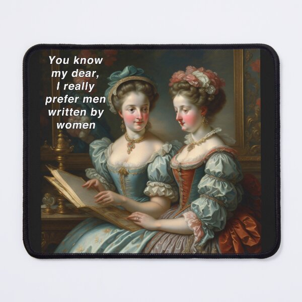 Item preview, Men written by women Rococo meme designed and sold by Outofdream1.