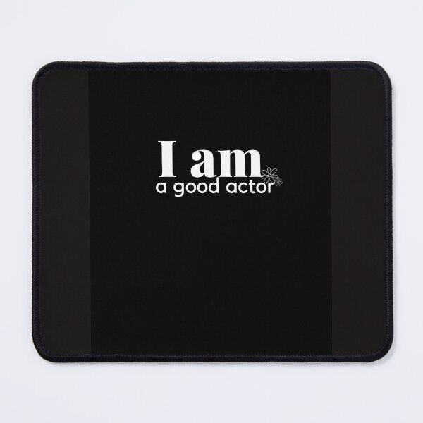Item preview, I am a very good actor designed and sold by Aisyah99azman.