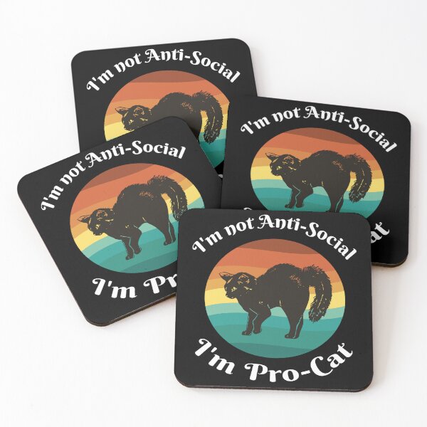 Item preview, I'm not Anti-Social, I'm Pro-Cat designed and sold by Pattranit56.