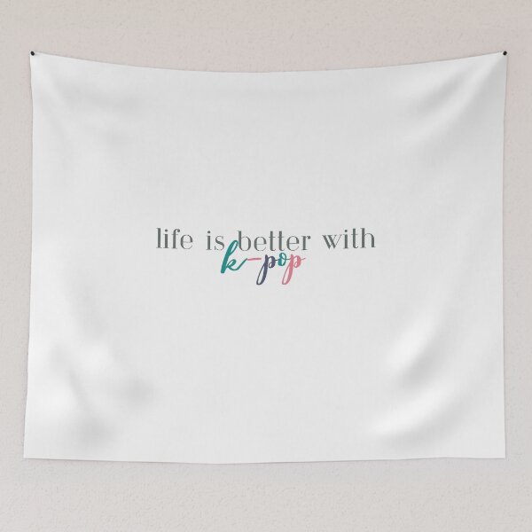 Item preview, Life is Better With K-Pop | Korean Pop | KPop | BTS | K Pop | Korea designed and sold by ShoniwDesigns.