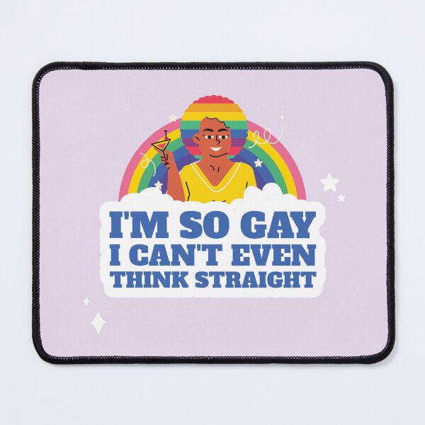 Item preview, I'm So Gay, I Can't Even Think Straight Funny designed and sold by Harmonick-Tees.