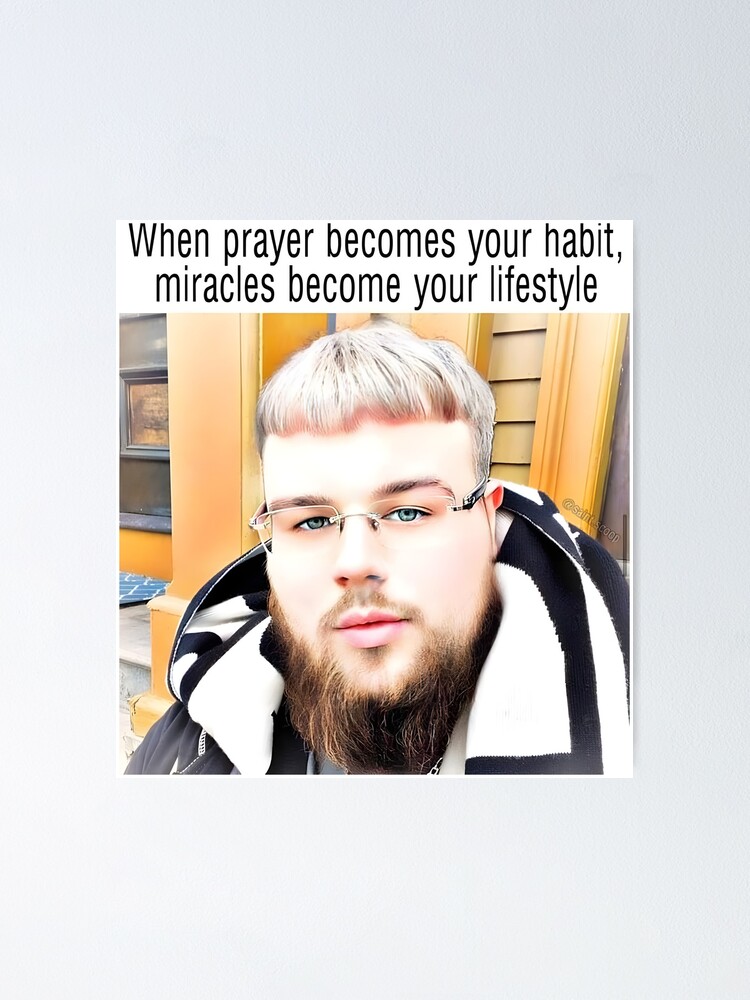 joeyy) when prayer becomes your habit, miracles become your