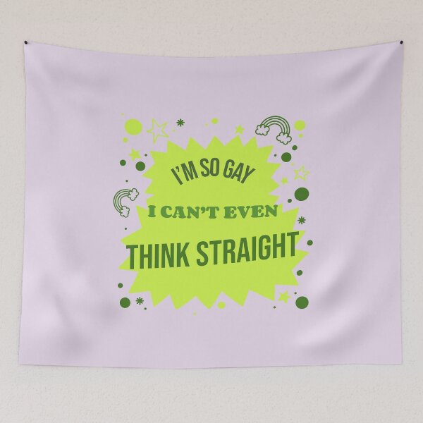 Item preview, I'm So Gay, I Can't Even Think Straight Funny designed and sold by Harmonick-Tees.