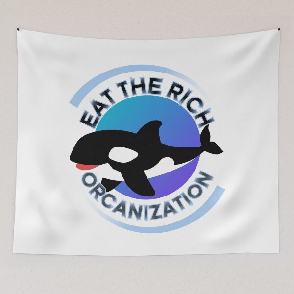 Item preview, Eat The Rich Orca Orcanization ocean designed and sold by JacoBeatzShop.