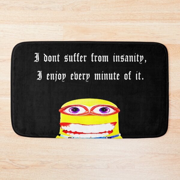 Item preview, Funny Minion Ironic Insanity Quote Meme designed and sold by JEMerchandise.