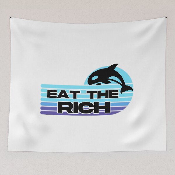 Item preview, Eat The Rich Orca Orcanization ocean designed and sold by JacoBeatzShop.