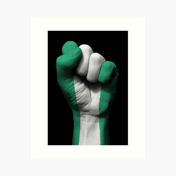 Flag of Nigeria on a Raised Clenched Fist Art Print