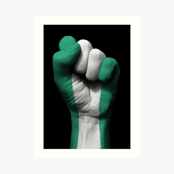 Flag of Nigeria on a Raised Clenched Fist Art Print