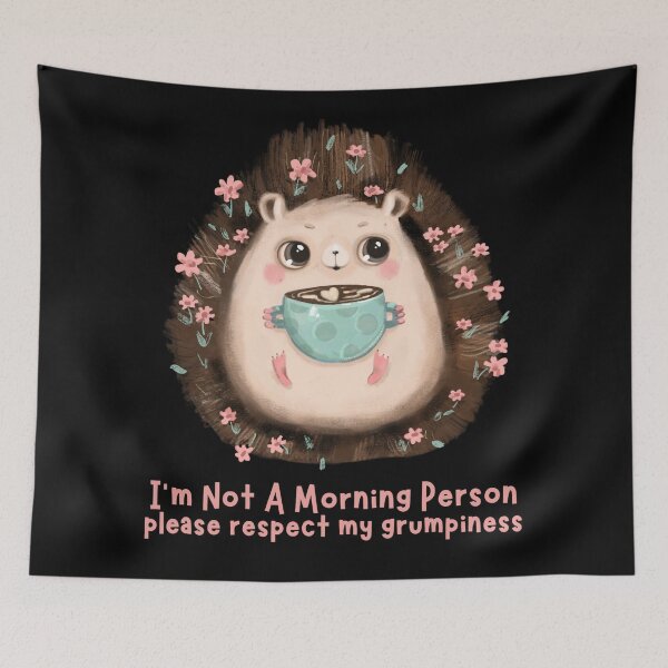 Item preview, I'm not a morning person, please respect my Grumpiness designed and sold by Paula Helit.