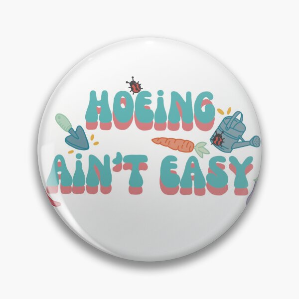 Item preview, Hoeing ain’t easy gardening  designed and sold by huntered11.