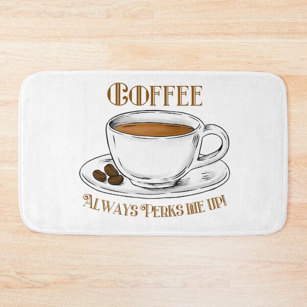 Item preview, Coffee Always Perks Me Up! Coffee Lover Gift. designed and sold by SSustainable.