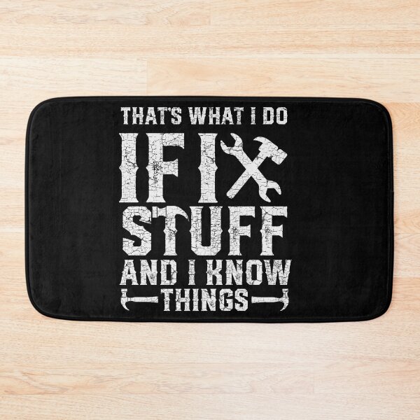Item preview, That's What I Do I Fix Stuff And I Know Things T-Shirt designed and sold by design-animals.