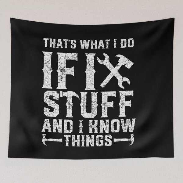 Item preview, That's What I Do I Fix Stuff And I Know Things T-Shirt designed and sold by design-animals.