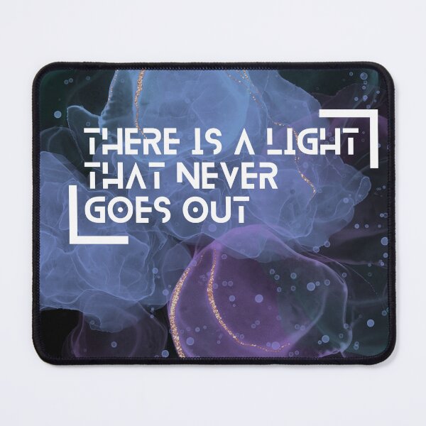 Item preview, There Is A Light That Never Goes Out designed and sold by clusterdeal.