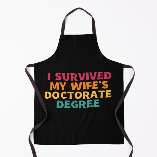 Item preview, i survived my wife's doctorate degree designed and sold by manandi1.