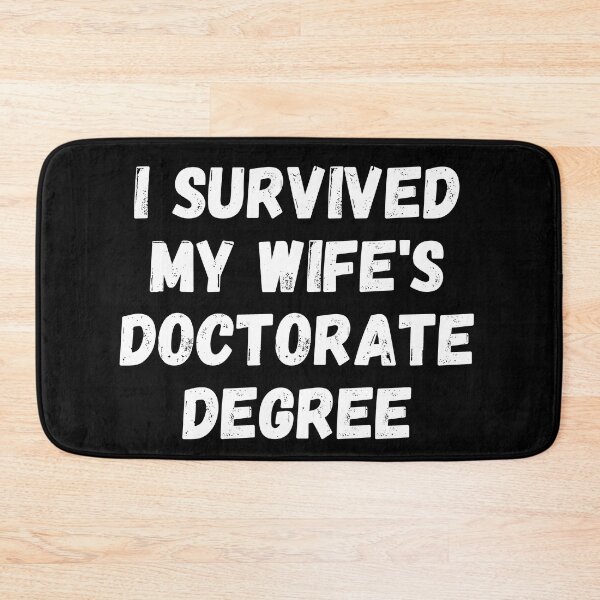 Item preview, i survived my wife's doctorate degree designed and sold by manandi1.