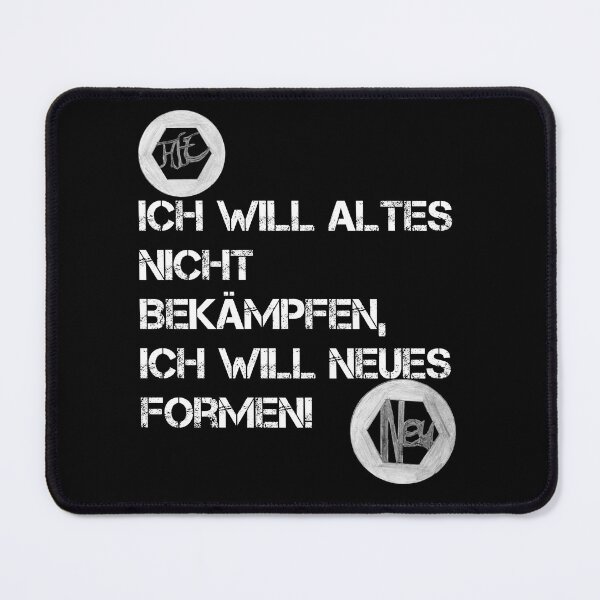 Item preview, I DON'T WANT TO FIGHT THE OLD, I WANT TO CREATE THE NEW! designed and sold by Oberlaender.