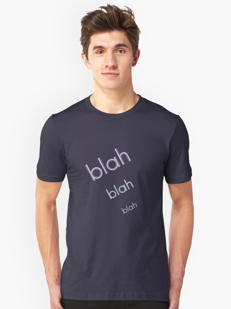 Alternate view of Blah Blah Blah (best on dark) Slim Fit T-Shirt