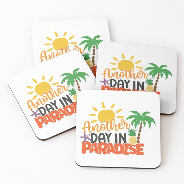 Item preview, ANOTHER DAY IN PARADISE designed and sold by StickeredQuotes.