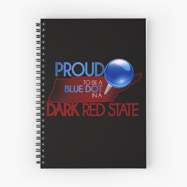 Item preview, Proud to be a Blue Dot in Red State Tennessee designed and sold by Tammie Dodge.