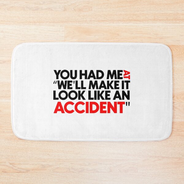 Item preview, you had me at we'll make it look like an accident designed and sold by Bigilyy.