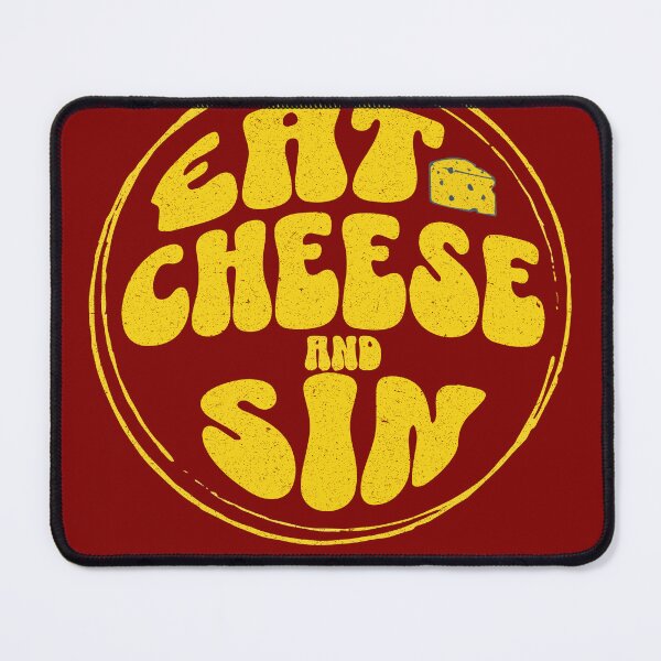 Item preview, eat cheese and sin designed and sold by Vdae Art.