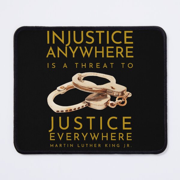 Item preview, Injustice anywhere is a threat to justice everywhere MLK designed and sold by Hiremeamerica.