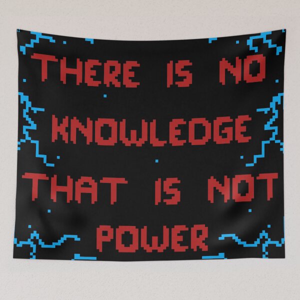 Item preview, There is no Knowledge that is not Power! designed and sold by Venno9.