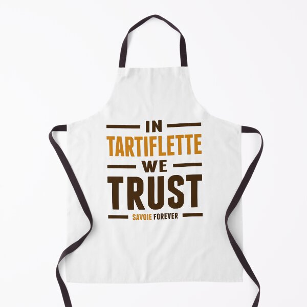Item preview, In Tartiflette we trust designed and sold by Localodesign.