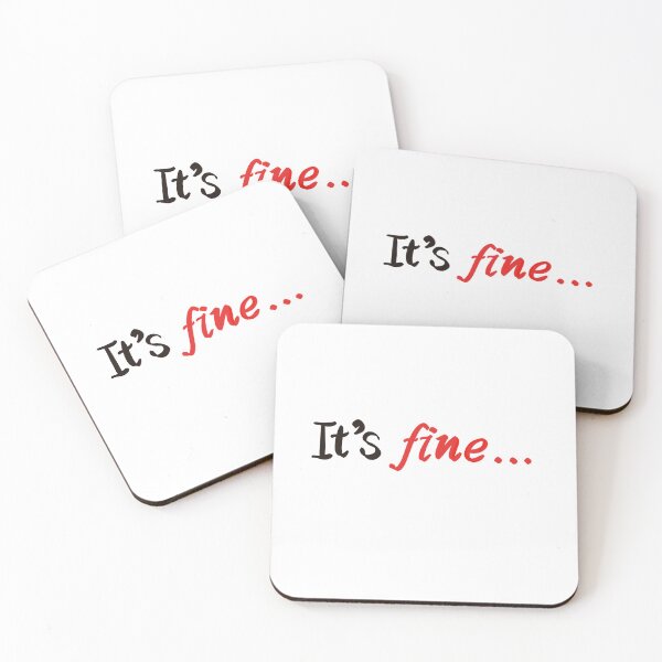 Item preview, It’s fine… designed and sold by JackieLArt.