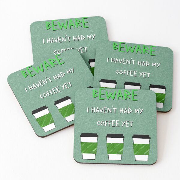 Item preview, Beware I Haven't Had My Coffee Yet designed and sold by Sun-Soles.