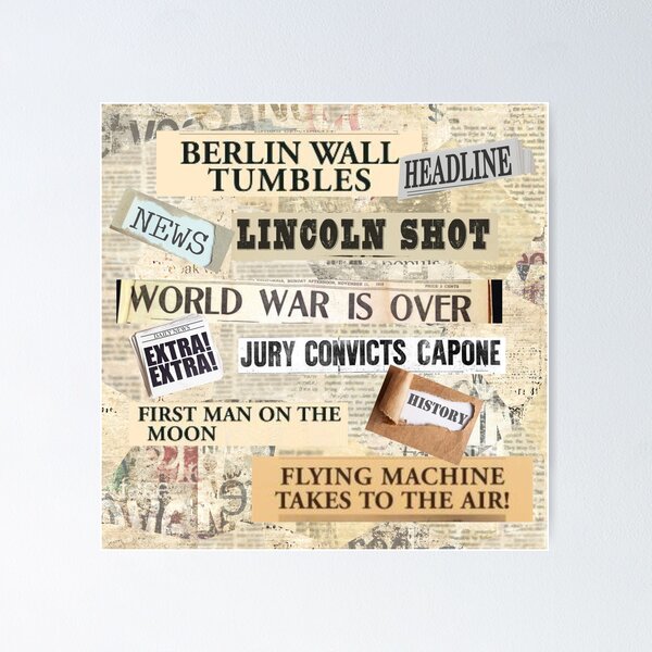 Historical Newspaper Headlines Collage  Poster for Sale by Scotti Cohn