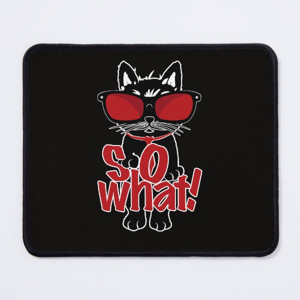 Item preview, So What Cat designed and sold by bumperbay.