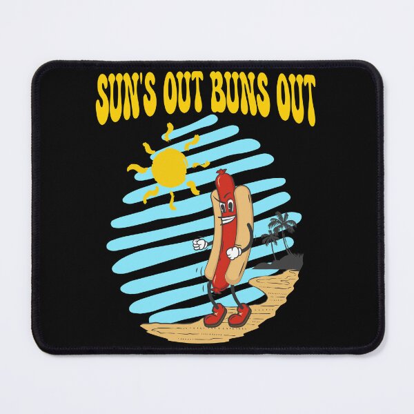 Item preview, Sun's out buns out designed and sold by JoRealm.
