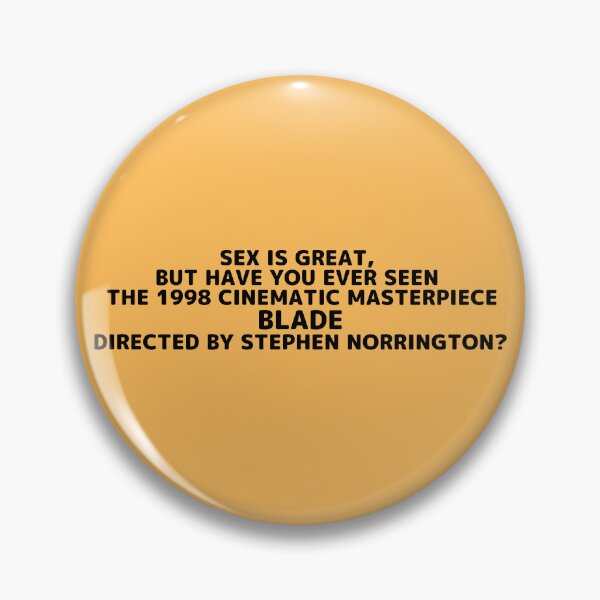Item preview, Blade | Sex Is Great but Have You Ever Seen Horror Movie Director designed and sold by franklinfargo.