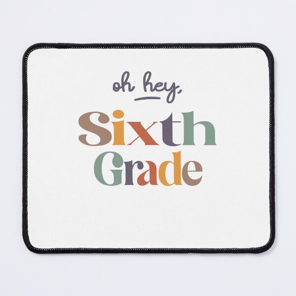 Item preview, Oh Hey 6th Sixth Grade, Back To School designed and sold by cidolopez.