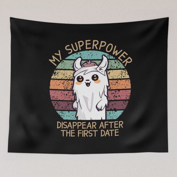 Item preview, My Superpower Disappear After the First Date - Ghost Llama Funny designed and sold by llamahuaska.