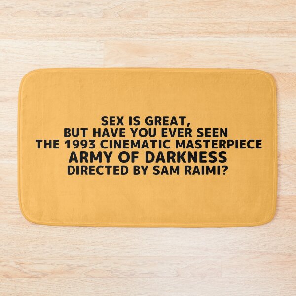 Item preview, Army of Darkness | Sex Is Great but Have You Ever Seen Horror Movie Director designed and sold by franklinfargo.
