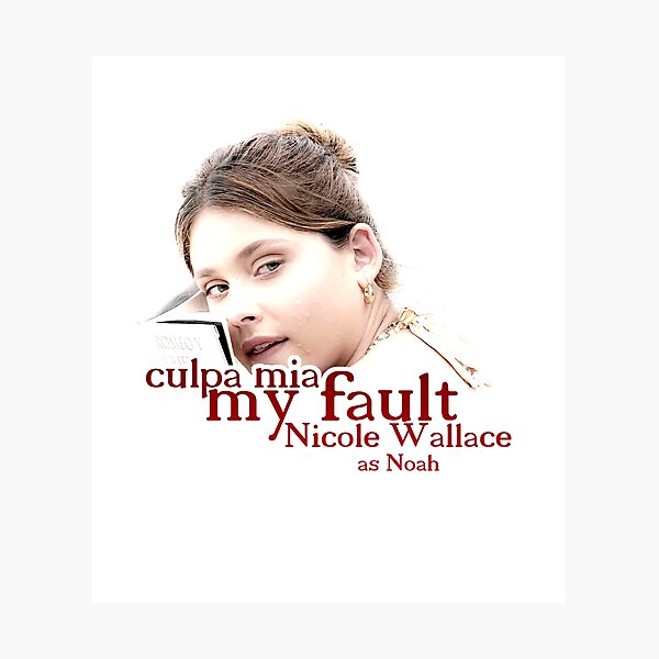 Item preview, Nicole Wallace as noah culpa mia / my fault 2023 movie themed graphic design by ironpalette designed and sold by ironpalette.